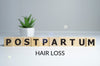 We Answered The Top Qs About Postpartum Hair Loss